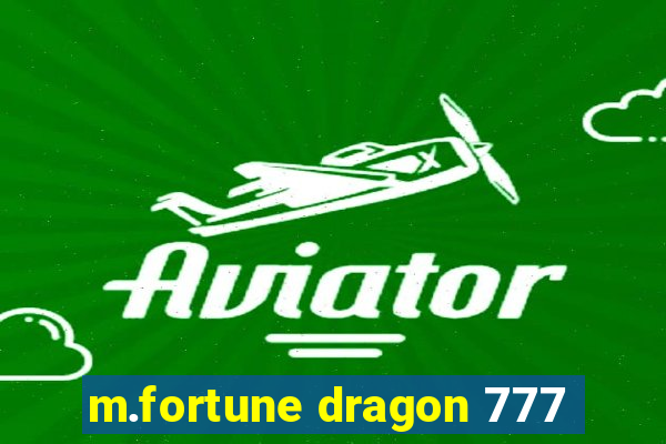 m.fortune dragon 777